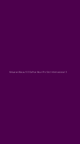 Tampilan Antarmuka Aplikasi Keluaran Macau 5 D Daftar Akun Pro Slot Internasional - 3