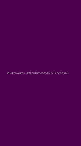 Tampilan Antarmuka Aplikasi Keluaran Macau Jam Cara Download Apk Game Resmi - 3