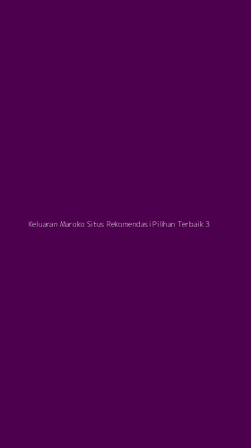 Tampilan Antarmuka Aplikasi Keluaran Maroko Situs Rekomendasi Pilihan Terbaik - 3