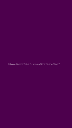 Tampilan Antarmuka Aplikasi Keluaran Munchen Situs Terpercaya Pilihan Utama Player - 1