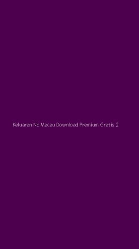 Tampilan Antarmuka Aplikasi Keluaran No Macau Download Premium Gratis - 2