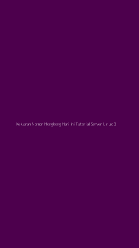 Tampilan Antarmuka Aplikasi Keluaran Nomor Hongkong Hari Ini Tutorial Server Linux - 3