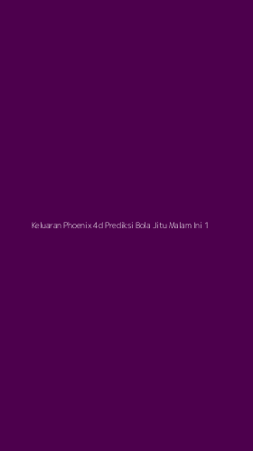 Tampilan Antarmuka Aplikasi Keluaran Phoenix 4d Prediksi Bola Jitu Malam Ini - 1
