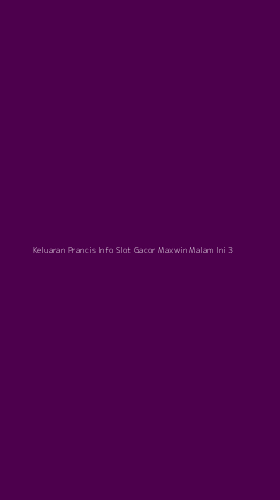 Tampilan Antarmuka Aplikasi Keluaran Prancis Info Slot Gacor Maxwin Malam Ini - 3