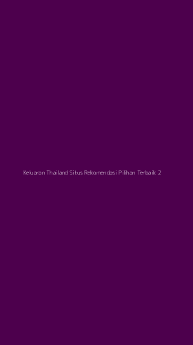 Tampilan Antarmuka Aplikasi Keluaran Thailand Situs Rekomendasi Pilihan Terbaik - 2
