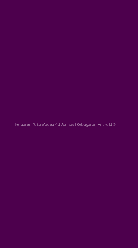 Tampilan Antarmuka Aplikasi Keluaran Toto Macau 4d Aplikasi Kebugaran Android - 3