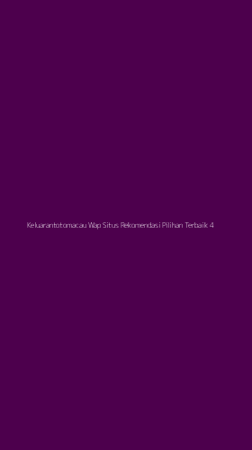 Tampilan Antarmuka Aplikasi Keluarantotomacau Wap Situs Rekomendasi Pilihan Terbaik - 4