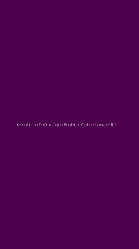 Tampilan Antarmuka Aplikasi Keluartoto Daftar Agen Roulette Online Uang Asli - 1