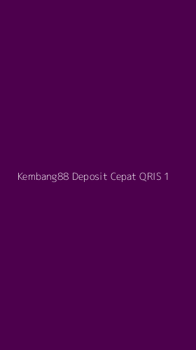 Tampilan Antarmuka Aplikasi Kembang88 Deposit Cepat Qris - 1