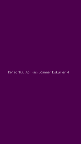 Tampilan Antarmuka Aplikasi Kenzo 188 Aplikasi Scanner Dokumen - 4