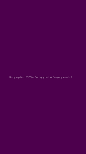 Tampilan Antarmuka Aplikasi Keongtogel App Rtp Slot Tertinggi Hari Ini Gampang Maxwin - 2