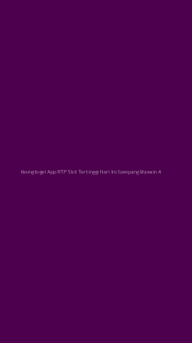 Tampilan Antarmuka Aplikasi Keongtogel App Rtp Slot Tertinggi Hari Ini Gampang Maxwin - 4