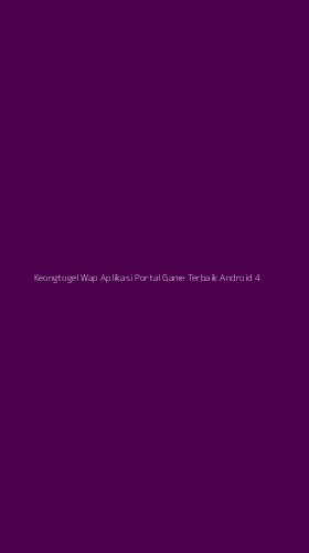 Tampilan Antarmuka Aplikasi Keongtogel Wap Aplikasi Portal Game Terbaik Android - 4