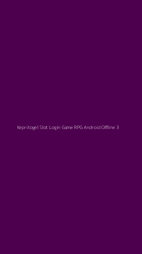 Tampilan Antarmuka Aplikasi Kepritogel Slot Login Game Rpg Android Offline - 3