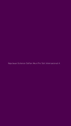 Tampilan Antarmuka Aplikasi Kepulauan Solomon Daftar Akun Pro Slot Internasional - 4