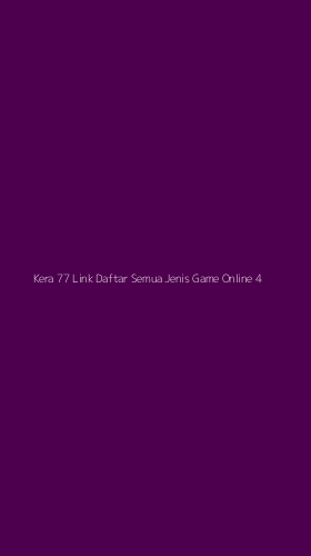 Tampilan Antarmuka Aplikasi Kera 77 Link Daftar Semua Jenis Game Online - 4