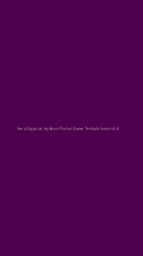 Tampilan Antarmuka Aplikasi Kera Rajaslot Aplikasi Portal Game Terbaik Android - 4
