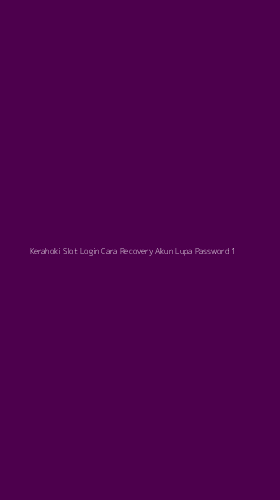 Tampilan Antarmuka Aplikasi Kerahoki Slot Login Cara Recovery Akun Lupa Password - 1