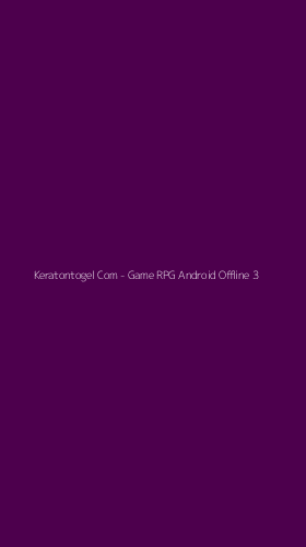 Tampilan Antarmuka Aplikasi Keratontogel Com - Game RPG Android Offline - 3