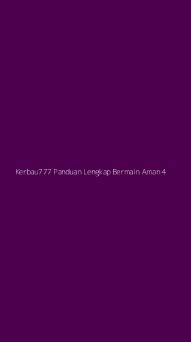 Tampilan Antarmuka Aplikasi Kerbau777 Panduan Lengkap Bermain Aman - 4