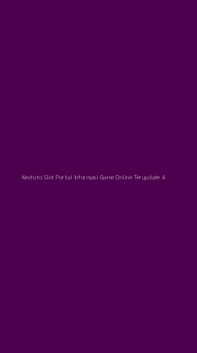 Tampilan Antarmuka Aplikasi Kevtoto Slot Portal Informasi Game Online Terupdate - 4