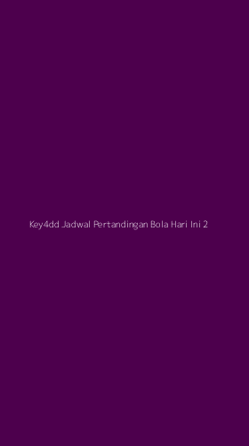 Tampilan Antarmuka Aplikasi Key4dd Jadwal Pertandingan Bola Hari Ini - 2