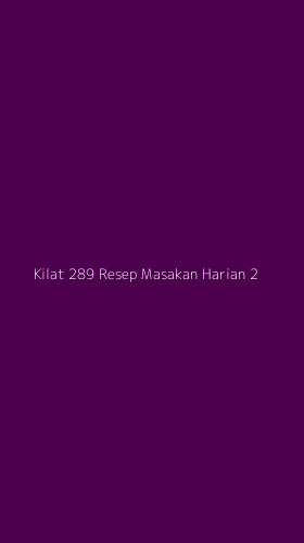 Tampilan Antarmuka Aplikasi Kilat 289 Resep Masakan Harian - 2