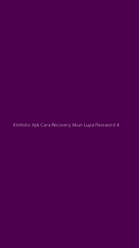 Tampilan Antarmuka Aplikasi Kimtoto Apk Cara Recovery Akun Lupa Password - 4