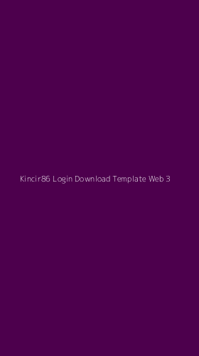 Tampilan Antarmuka Aplikasi Kincir86 Login Download Template Web - 3