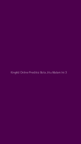 Tampilan Antarmuka Aplikasi King4d Online Prediksi Bola Jitu Malam Ini - 3