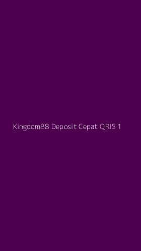 Tampilan Antarmuka Aplikasi Kingdom88 Deposit Cepat Qris - 1