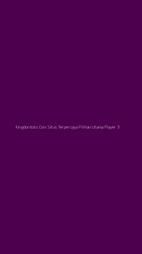 Tampilan Antarmuka Aplikasi Kingdontoto Com Situs Terpercaya Pilihan Utama Player - 3