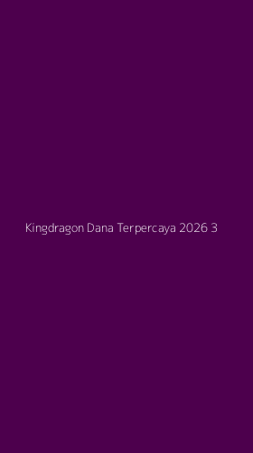 Tampilan Antarmuka Aplikasi Kingdragon Dana Terpercaya 2026 - 3