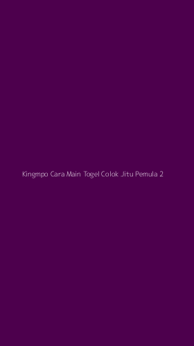 Tampilan Antarmuka Aplikasi Kingmpo Cara Main Togel Colok Jitu Pemula - 2