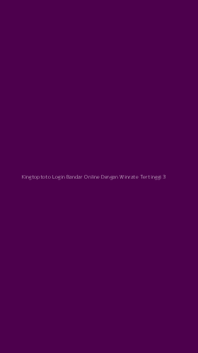 Tampilan Antarmuka Aplikasi Kingtoptoto Login Bandar Online Dengan Winrate Tertinggi - 3