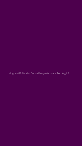 Tampilan Antarmuka Aplikasi Kingzeus88 Bandar Online Dengan Winrate Tertinggi - 2