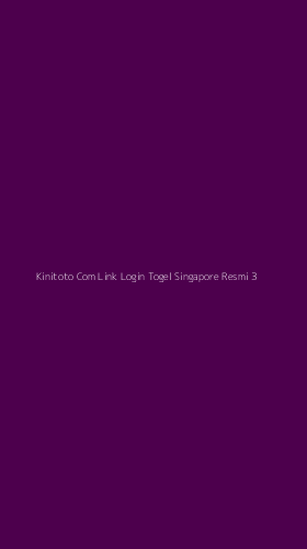 Tampilan Antarmuka Aplikasi Kinitoto Com Link Login Togel Singapore Resmi - 3