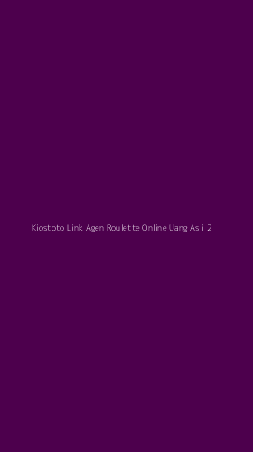 Tampilan Antarmuka Aplikasi Kiostoto Link Agen Roulette Online Uang Asli - 2
