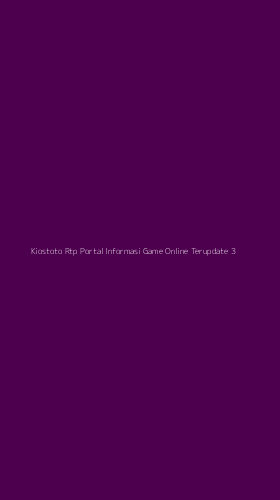 Tampilan Antarmuka Aplikasi Kiostoto Rtp Portal Informasi Game Online Terupdate - 3