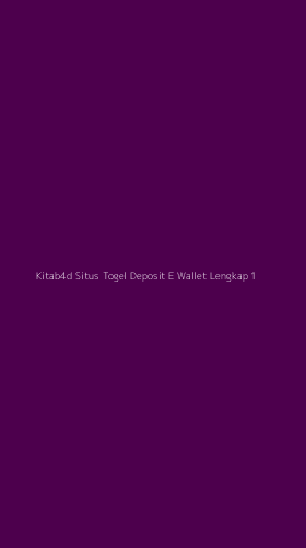 Tampilan Antarmuka Aplikasi Kitab4d Situs Togel Deposit E Wallet Lengkap - 1