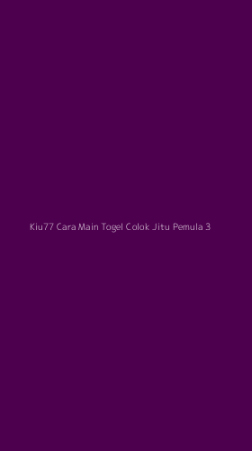 Tampilan Antarmuka Aplikasi Kiu77 Cara Main Togel Colok Jitu Pemula - 3