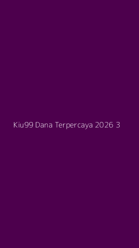 Tampilan Antarmuka Aplikasi Kiu99 Dana Terpercaya 2026 - 3