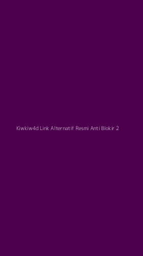Tampilan Antarmuka Aplikasi Kiwkiw4d Link Alternatif Resmi Anti Blokir - 2