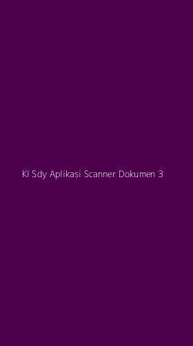 Tampilan Antarmuka Aplikasi Kl Sdy Aplikasi Scanner Dokumen - 3
