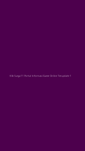 Tampilan Antarmuka Aplikasi Klik Surga11 Portal Informasi Game Online Terupdate - 1