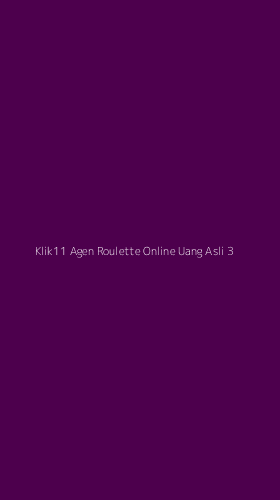 Tampilan Antarmuka Aplikasi Klik11 Agen Roulette Online Uang Asli - 3
