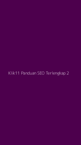 Tampilan Antarmuka Aplikasi Klik11 Panduan Seo Terlengkap - 2