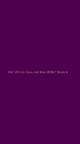 Tampilan Antarmuka Aplikasi Klik128 Com Situs Judi Bola Sbobet Resmi - 4