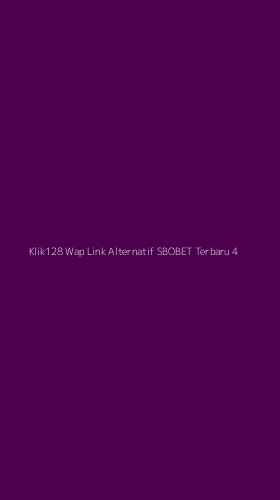 Tampilan Antarmuka Aplikasi Klik128 Wap Link Alternatif Sbobet Terbaru - 4