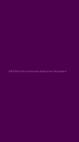 Tampilan Antarmuka Aplikasi Klik555slot Portal Informasi Game Online Terupdate - 4